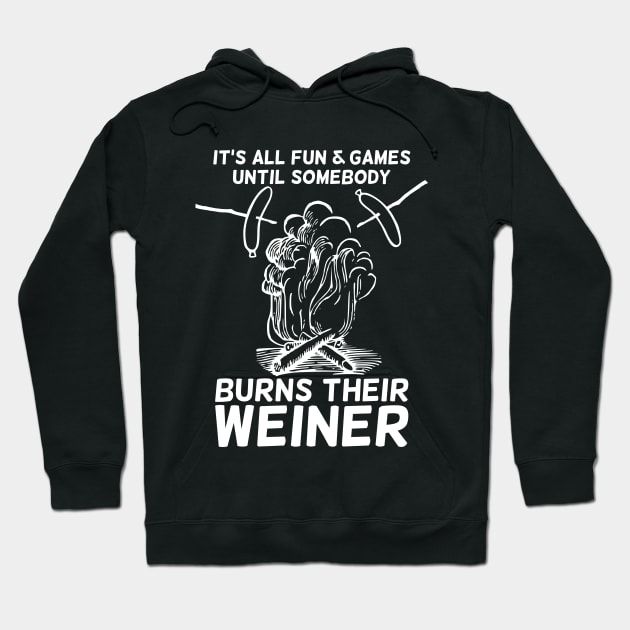 It's all fun and game until somebody burns their weiner T-shirt Hoodie by RedYolk